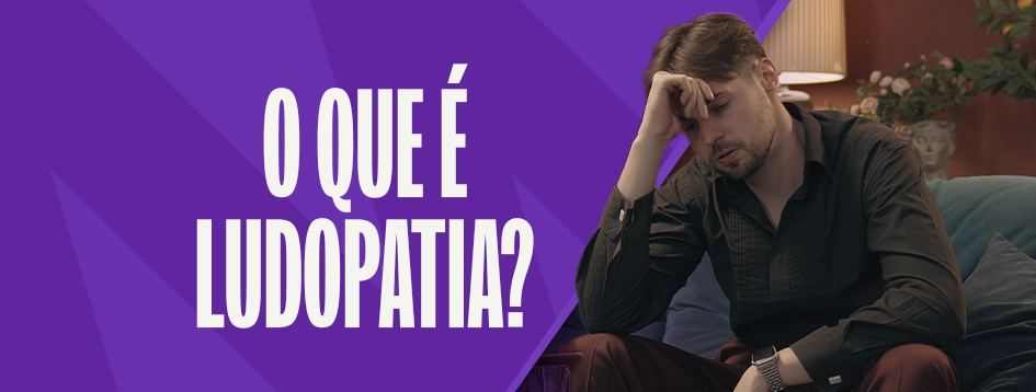 Saiba o que é ludopatia!