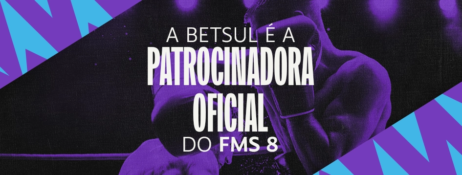 A Betsul é oficialmente a patrocinadora da FMS 8
