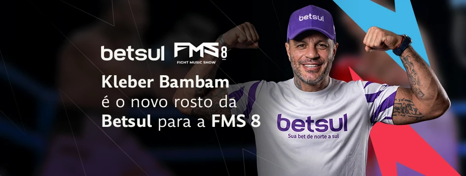 Kleber Bambam é Betsul!