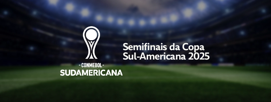 Sul-Americana 2025 - Semifinais