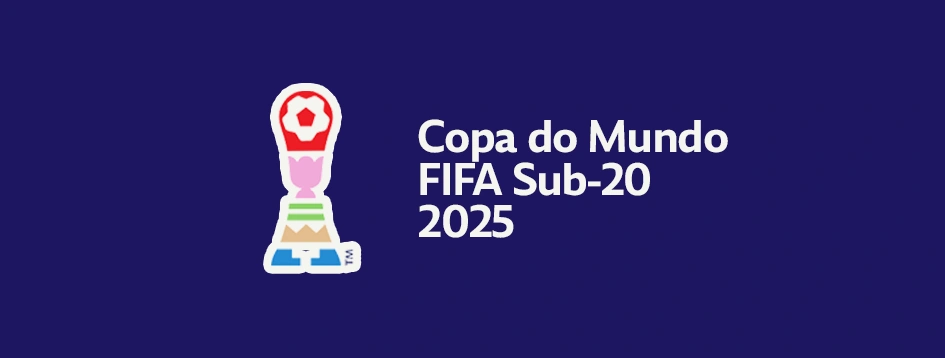 Copa do Mundo FIFA Sub-20 2025: tudo o que você precisa saber para acompanhar e apostar