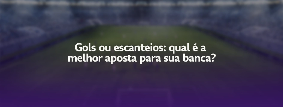 Aprenda a apostar em gols e escanteios com confiança e aproveite cada jogo com mais emoção e estratégia.