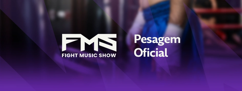 A emoção já começou! Acompanhe tudo sobre a pesagem e os lutadores que vão brilhar no FMS 7.