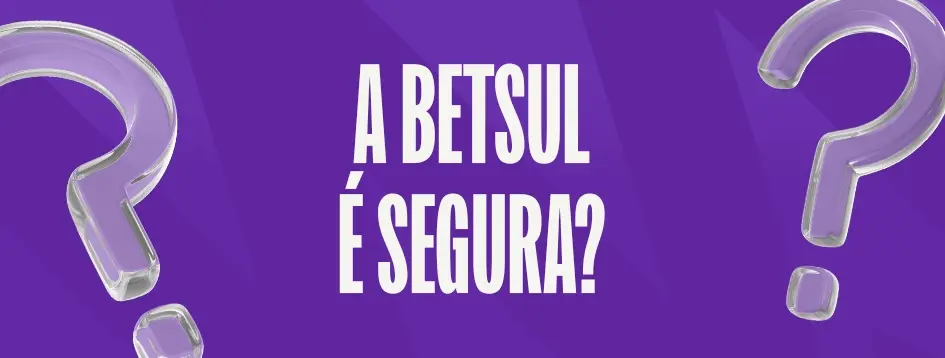 Betsul é Segura? Análise completa