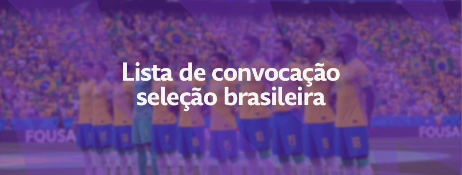 Convocação da Seleção Brasileira