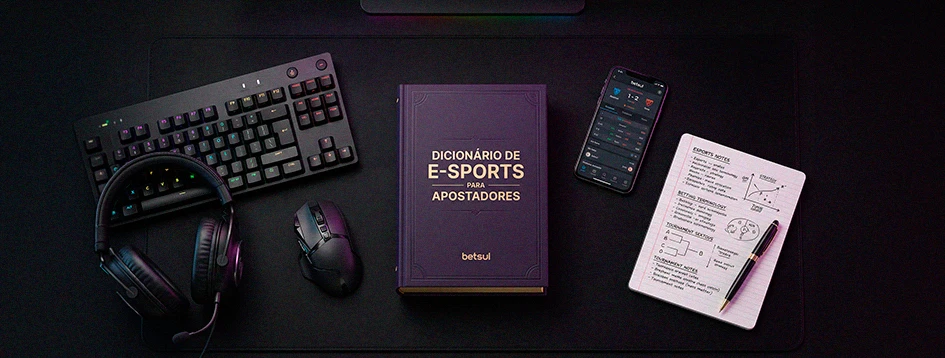 Dicionário de apostas em e-sports para iniciantes