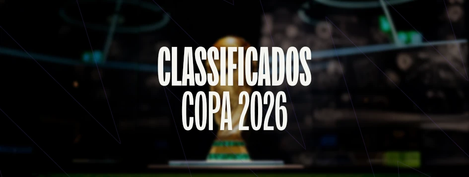 Conheça os classificados da Copa do Mundo 2026