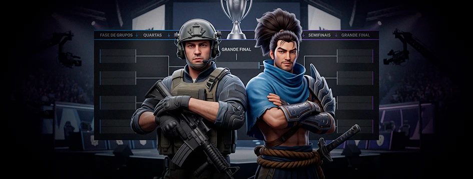 Campeonatos de CS2 e LoL.